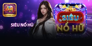 Siêu Nổ Hũ